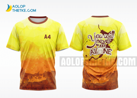 Mẫu áo đồng phục lớp thiết kiết kế a4 you will never walk alone màu vàng ALA170